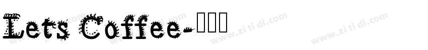 Lets Coffee字体转换